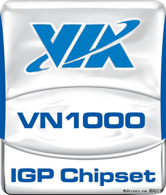 VIA发布业界第二款DX10.1整合芯片组VN1000